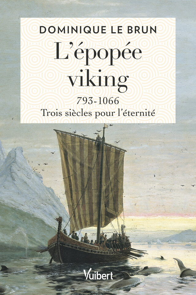 L’épopée viking - Dominique le Brun - Vuibert