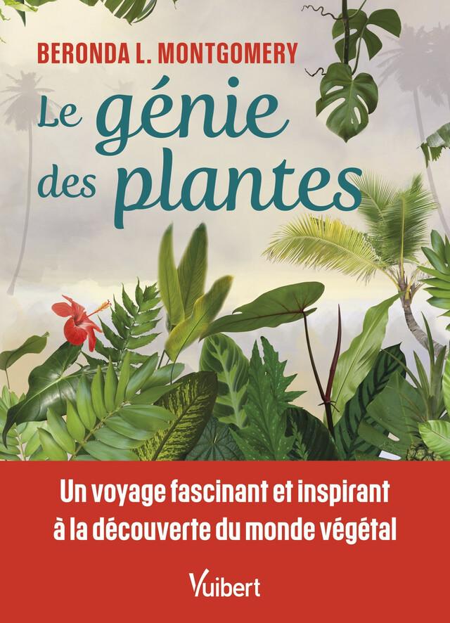 Le génie des plantes - L. Beronda Montgomery - Vuibert