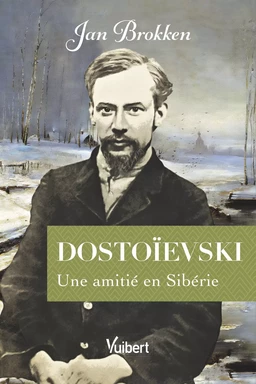 Dostoïevski : Souvenirs de son confident