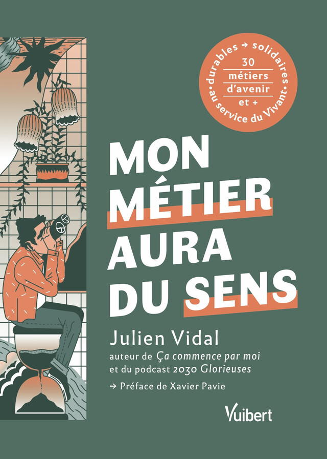 Mon futur métier aura du sens - Julien Vidal - Vuibert