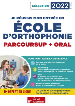 Je réussis mon entrée en école d'Orthophonie : Parcoursup et oral 2022