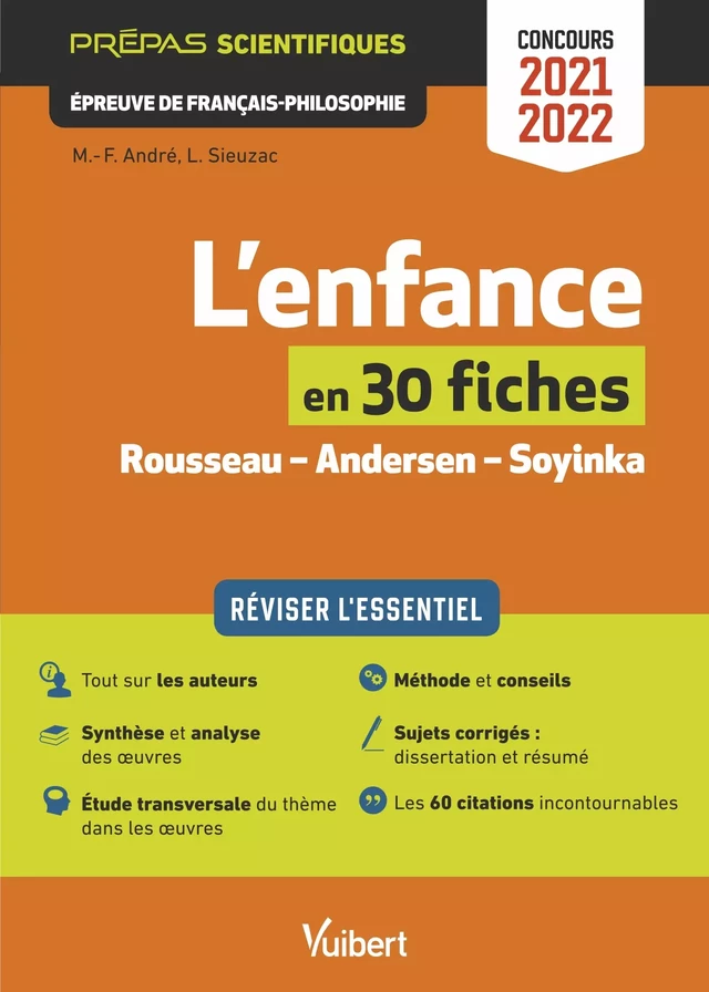 L'enfance en 30 fiches - Épreuve de français-philosophie - Prépas scientifiques - Concours 2021-2022 - Marie-Françoise André, Laurence Sieuzac - Vuibert