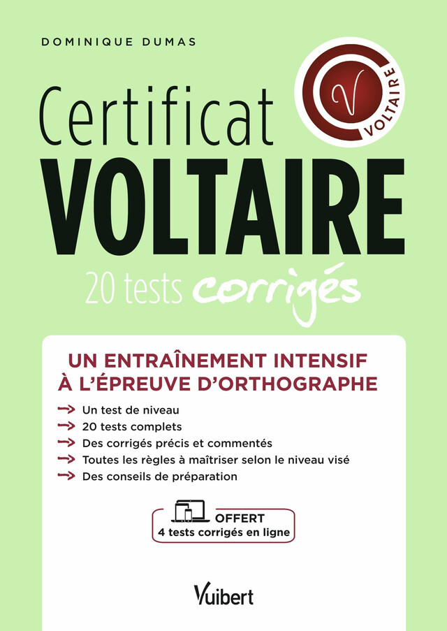 Certificat Voltaire - Un entraînement intensif à l'épreuve d'orthographe - Dominique Dumas - Vuibert