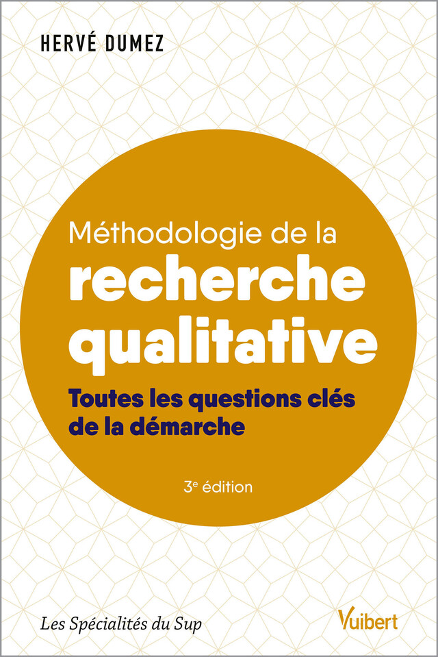 Méthodologie de la recherche qualitative - Hervé Dumez - Vuibert