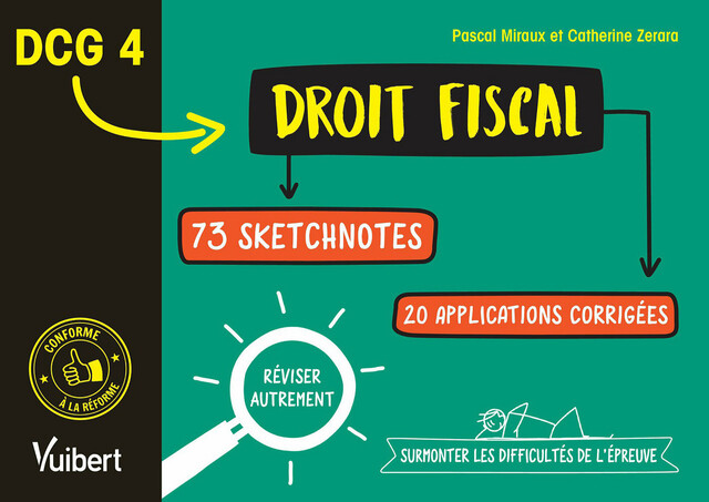 DCG 4 - Droit fiscal - Réviser autrement et surmonter les difficultés de l'épreuve - Catherine Zerara, Pascal Miraux - Vuibert