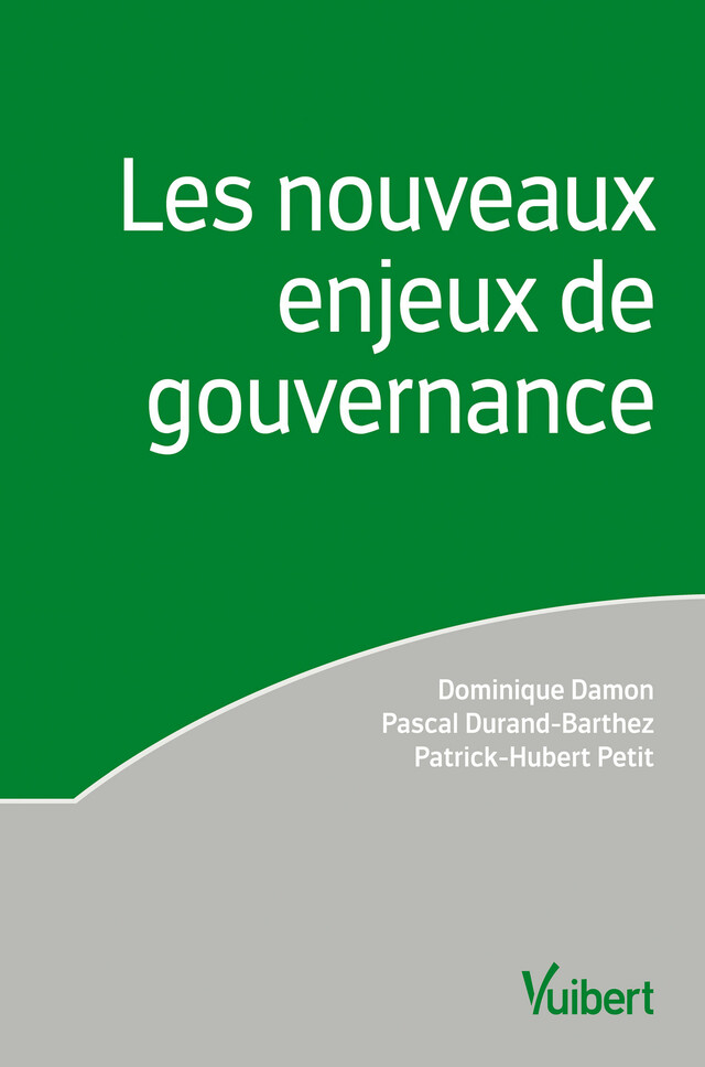 Les nouveaux enjeux de gouvernance - Dominique Damon, Pascal Durand-Barthez, Patrick-Hubert Petit - Vuibert