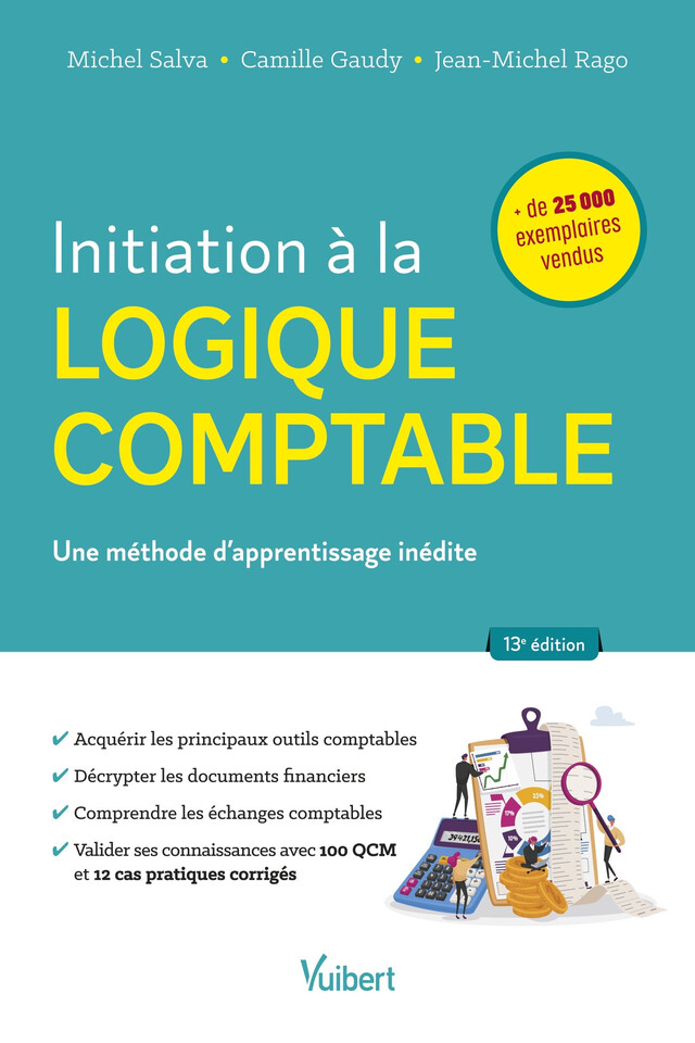 Initiation à la logique comptable - Michel Salva, Camille Gaudy, Jean-Michel Rago - Vuibert