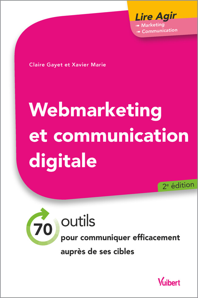 Web marketing et communication digitale - Claire Gayet, Xavier Marie - Vuibert