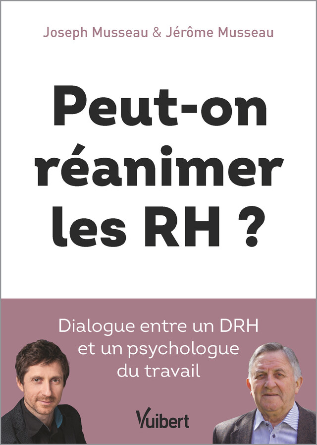 Peut-on réanimer les RH ? - Jérôme Musseau, Joseph Musseau - Vuibert