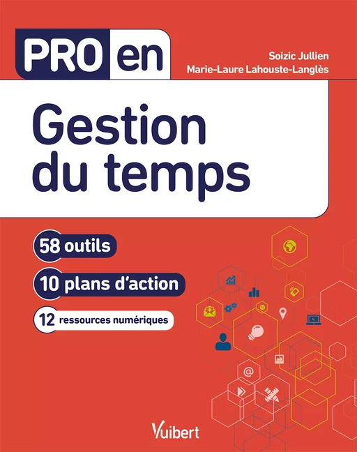 Pro en Gestion du temps - Soizic Jullien, Marie-Laure Lahouste-Langlès - Vuibert