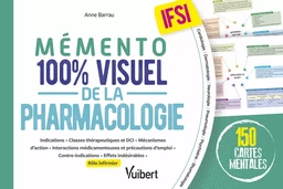 Mémento 100% visuel de la pharmacologie IFSI