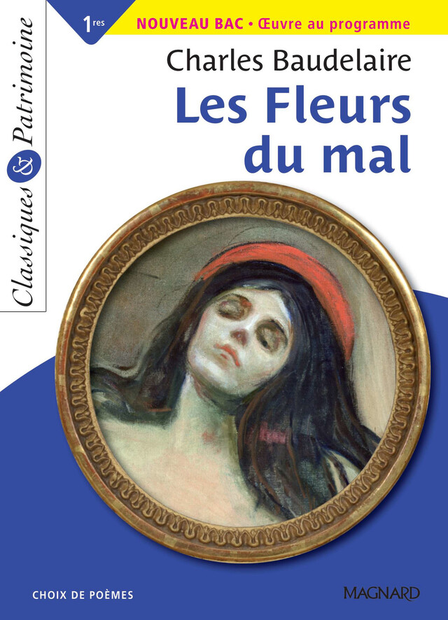 Les Fleurs du mal - Classiques et Patrimoine - Charles Baudelaire, Pascal Michel - Magnard