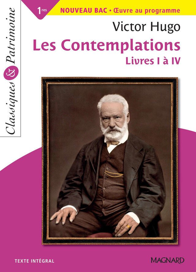 Les Contemplations : Livres I à IV - Classiques et Patrimoine - Victor Hugo, Christine Girodias-Majeune - Magnard