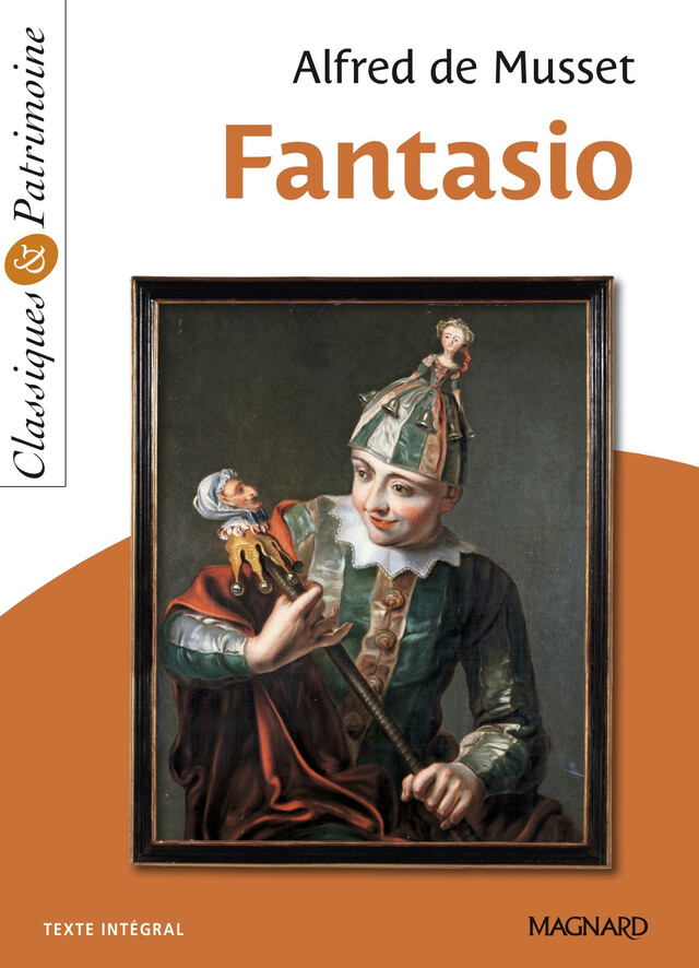 Fantasio - Classiques et Patrimoine - Christine Girodias-Majeune, Alfred de Musset - Magnard