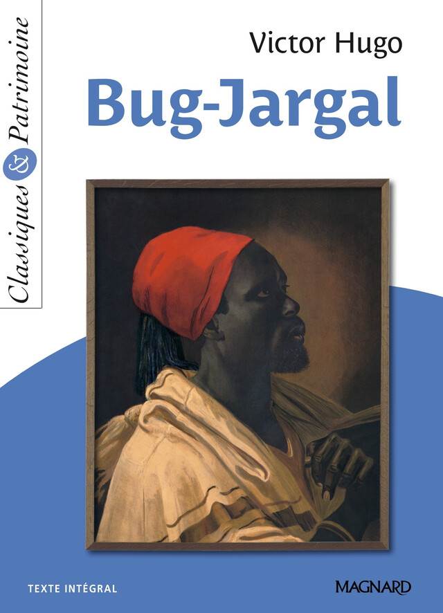 Bug-Jargal - Classiques et Patrimoine - Victor Hugo - Magnard
