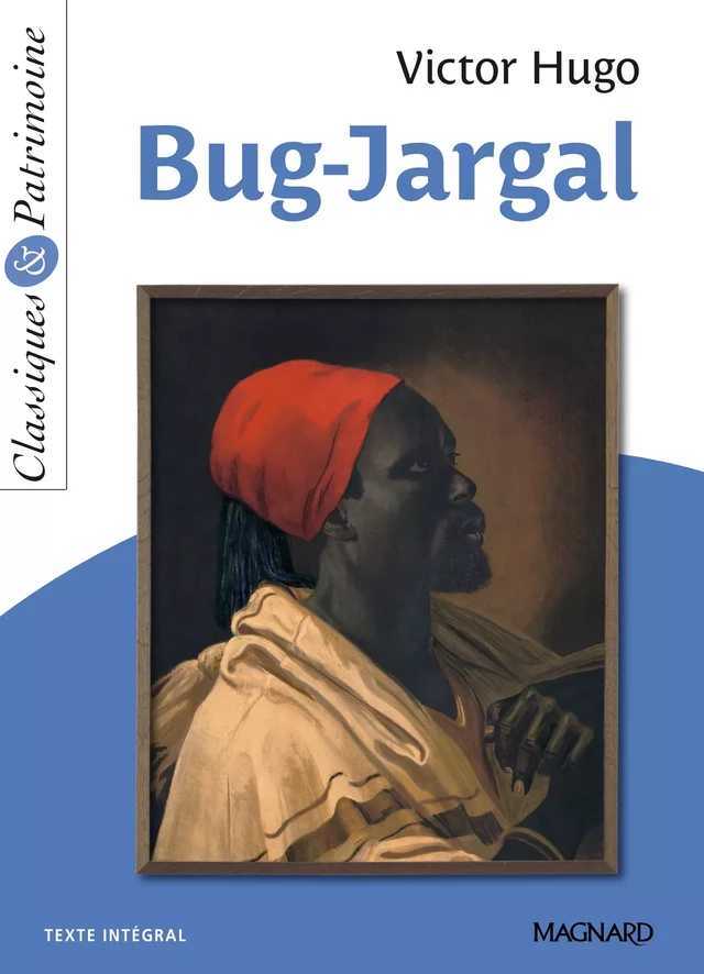 Bug-Jargal - Classiques et Patrimoine - Victor Hugo, Sylvie Coly - Magnard