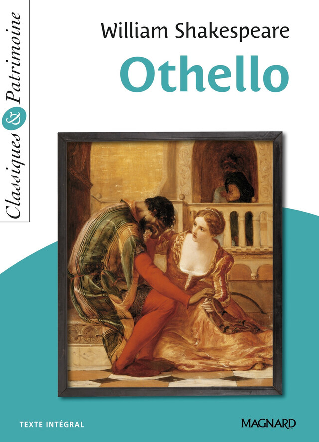 Othello - Classiques et Patrimoine - William Shakespeare, Candice Bavière Zolynski - Magnard