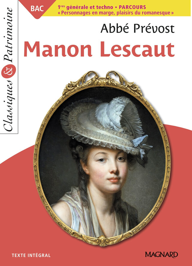Manon Lescaut - Bac Français 2024 - Classiques et Patrimoine - Abbé Prévost, Stéphane Maltère - Magnard