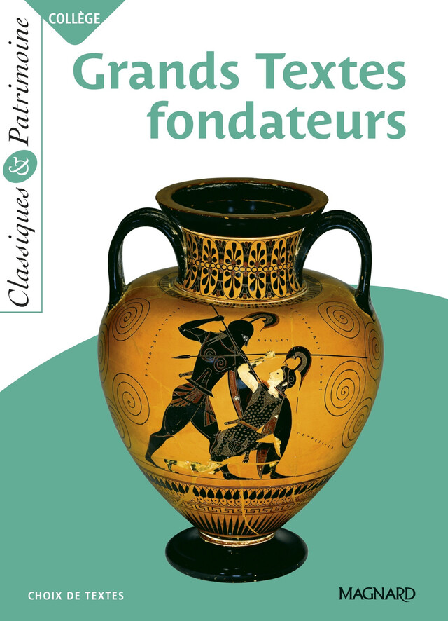 Grands Textes fondateurs - Classiques et Patrimoine -  Collectif, Laurence Sudret - Magnard