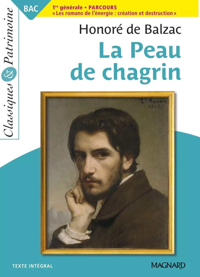 La Peau de chagrin - Bac Français 1re 2024 - Classiques et Patrimoine - Christine Girodias-Majeune, Honoré de Balzac - Magnard