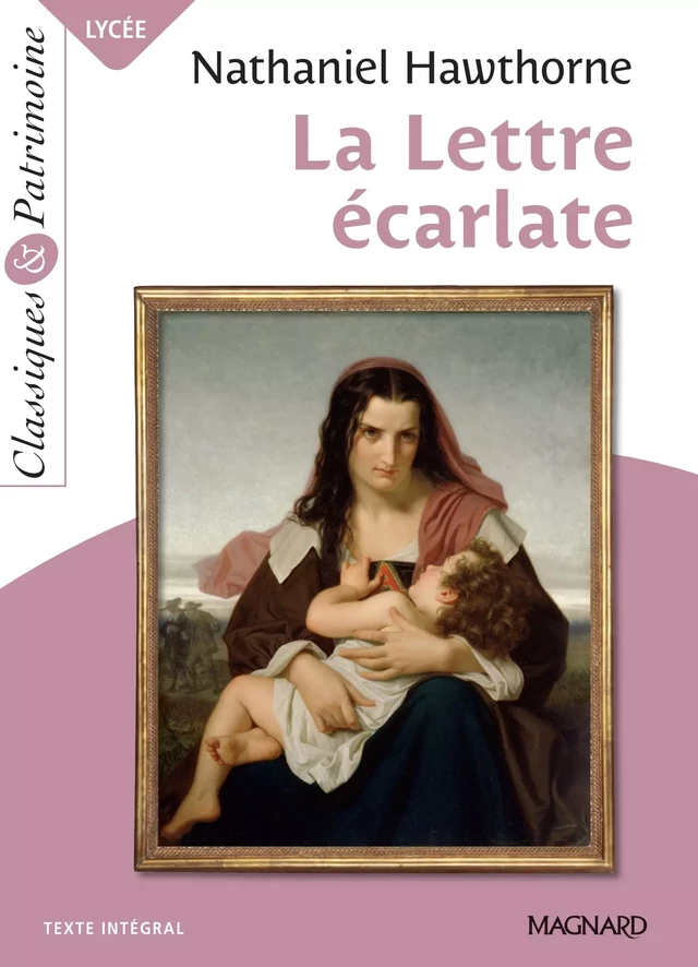 La Lettre écarlate - Classiques et Patrimoine - Nathaniel Hawthorne, Candice Zolynski - Magnard