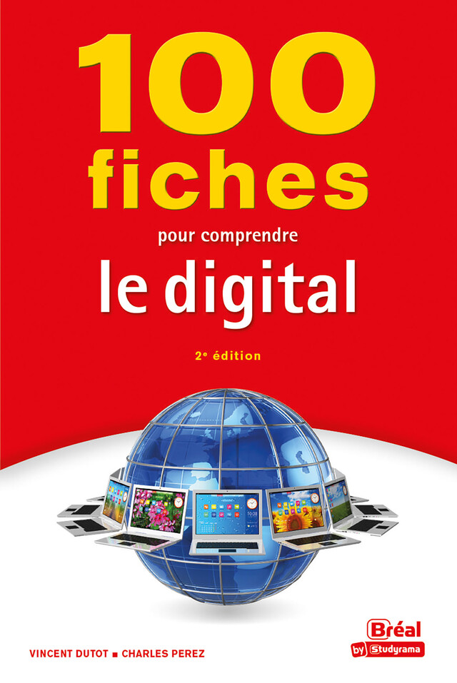 100 fiches pour comprendre le digital - Vincent Dutot, Charles Perez - Bréal