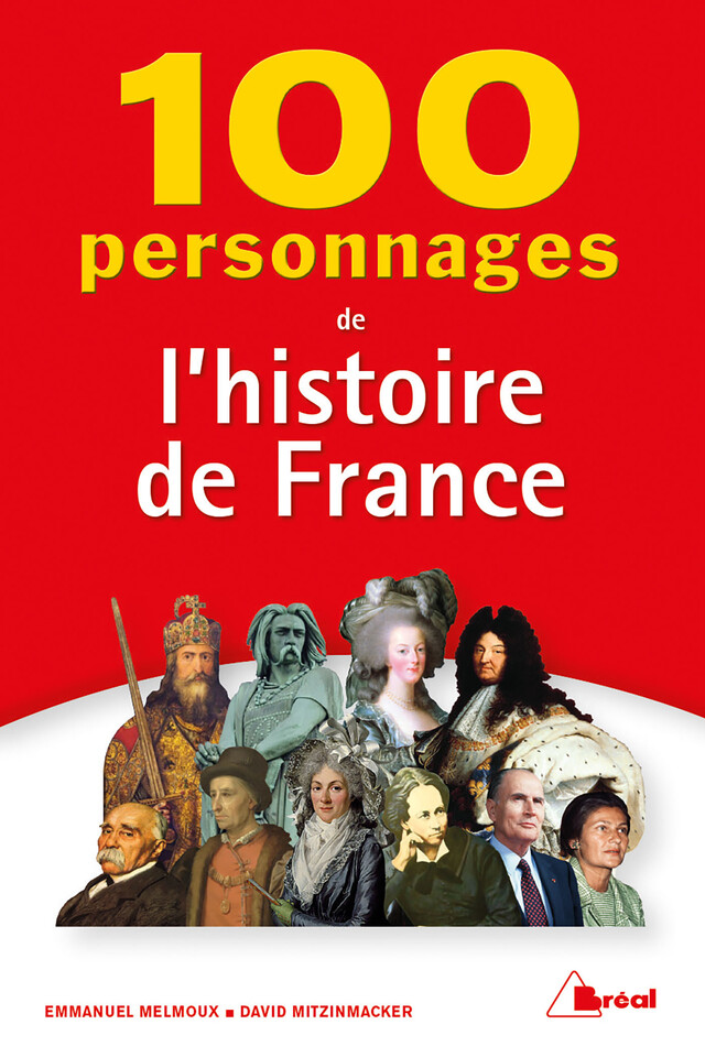 100 personnages de l'histoire de France - Emmanuel Melmoux, David Mitzinmacker - Bréal