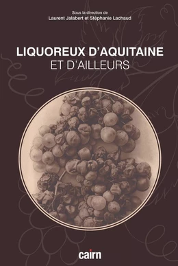 Liquoreux d'Aquitaine et d'ailleurs