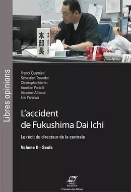 L'accident de Fukushima Dai Ichi - Volume II