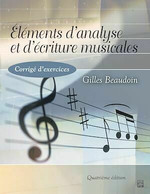 Éléments d'analyse et d'écriture musicales - Gilles Beaudoin - Presses de l'Université Laval