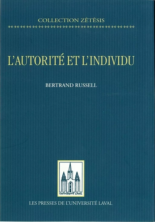 L'autorité et l'individu - Bertrand Russell - PRESSES DE L'UNIVERSITÉ LAVAL