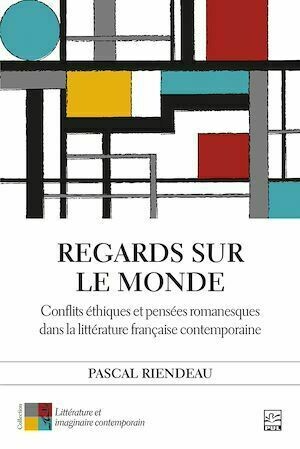 Regards sur le monde - Pascal Riendeau - Presses de l'Université Laval