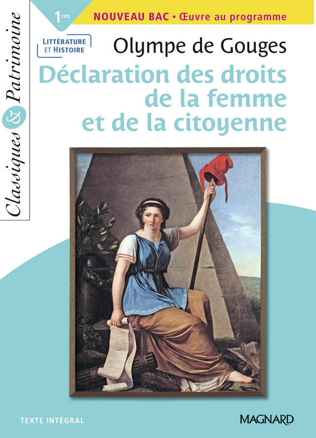 La Déclaration des droits de la femme et de la citoyenne - Bac Français 1re 2024 - Classiques et Patrimoine - Olympe de Gouges - Magnard