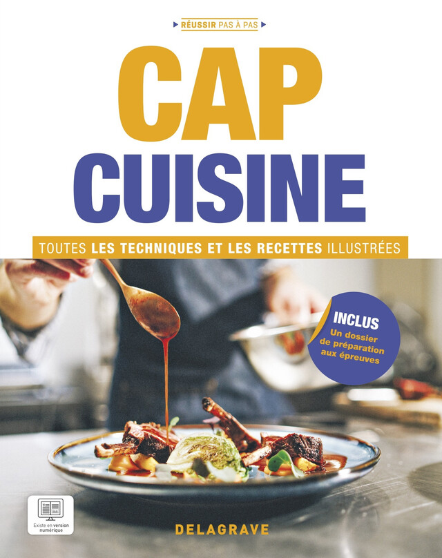 CAP Cuisine - Toutes les techniques et recettes illustrées (2023) - Bruno Cardinale, Jean-Jacques Berteau - Delagrave