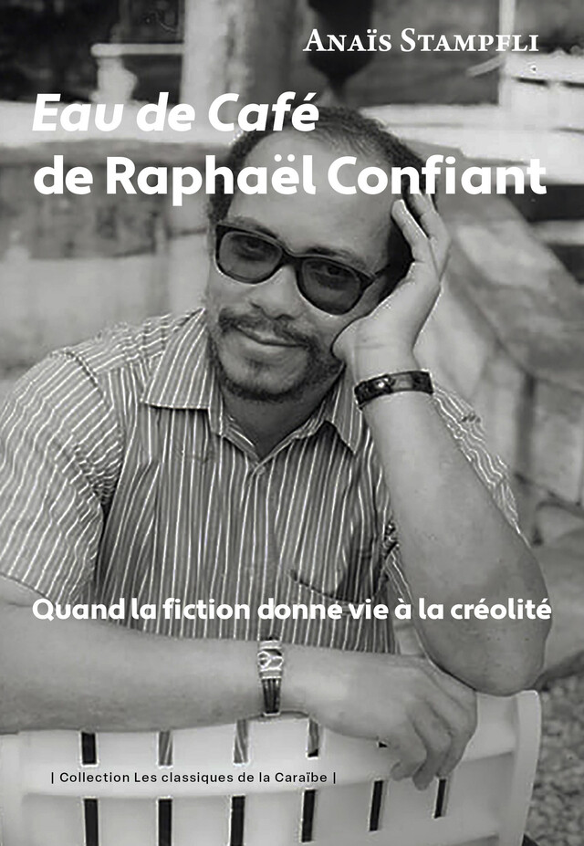 Eau de café de Raphaël Confiant - Anaïs Stampfli - Presses Universitaires des Antilles