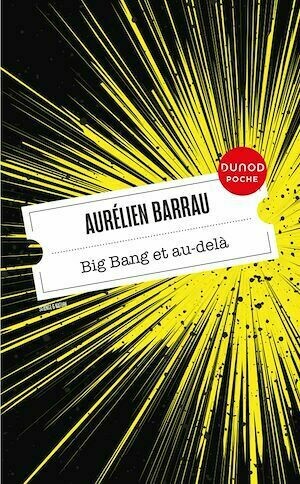 Big Bang et au-delà - Aurélien Barrau - Dunod