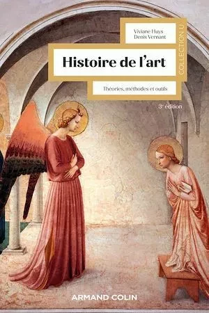 Histoire de l'art - 2e éd. - Denis Vernant, Vivianne Huys Clavel - Armand Colin