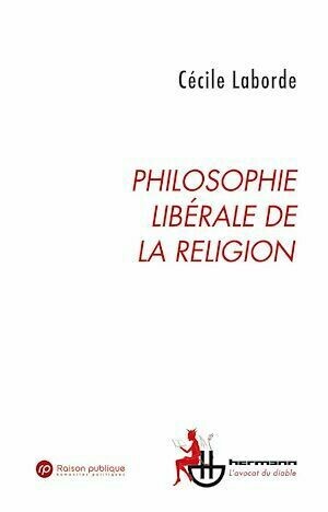 Philosophie libérale de la religion - Patrick Savidan, Cécile Laborde - Hermann
