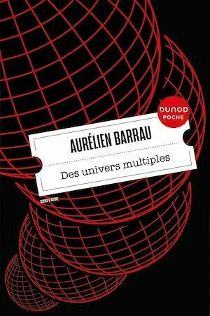 Des univers multiples - Aurélien Barrau - Dunod