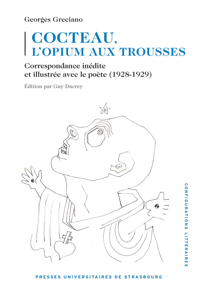 Cocteau, l’opium aux trousses - Georges Greciano - Presses universitaires de Strasbourg