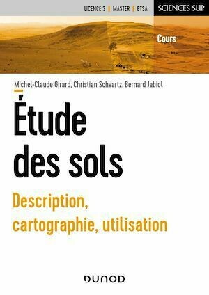 Etude des sols - Christian Schvartz, Bernard Jabiol, Michel-Claude Girard - Dunod