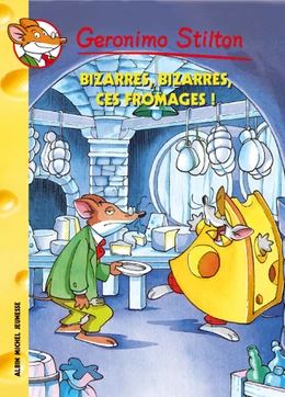 Bizarres, bizarres, ces fromages !