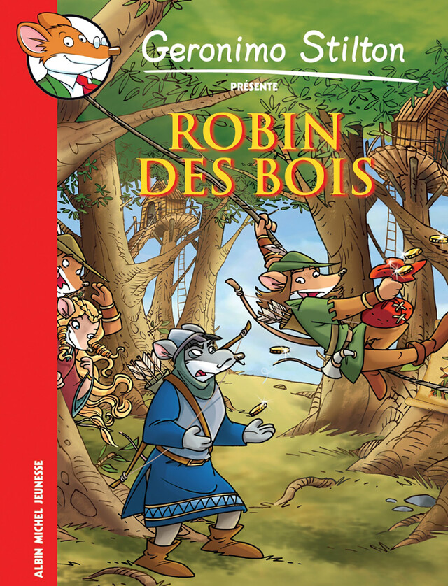 Robin des bois - Geronimo Stilton - Albin Michel