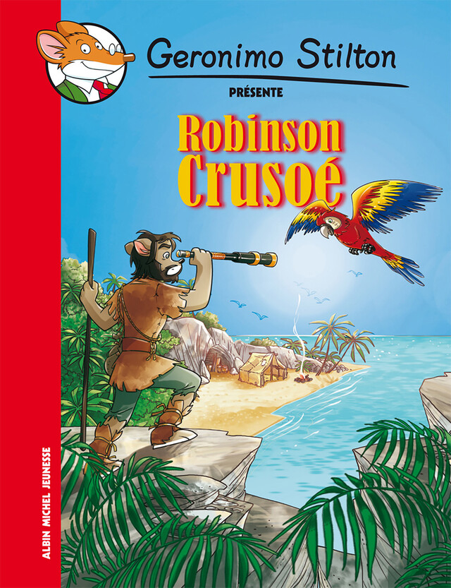 Robinson Crusoé - Geronimo Stilton - Albin Michel