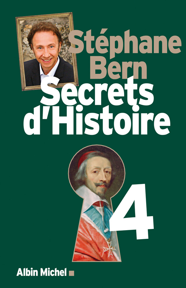 Secrets d'Histoire - tome 4 - Stéphane Bern - Albin Michel