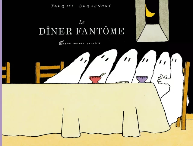 Le Dîner fantôme - Jacques Duquennoy - Albin Michel