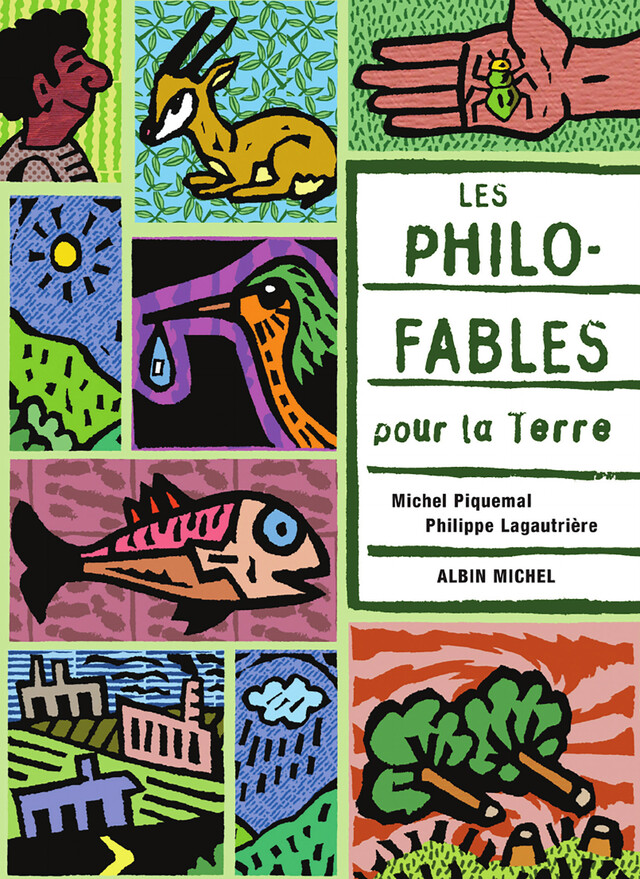 Les Philo-fables pour la Terre - Michel Piquemal, Philippe Lagautrière - Albin Michel