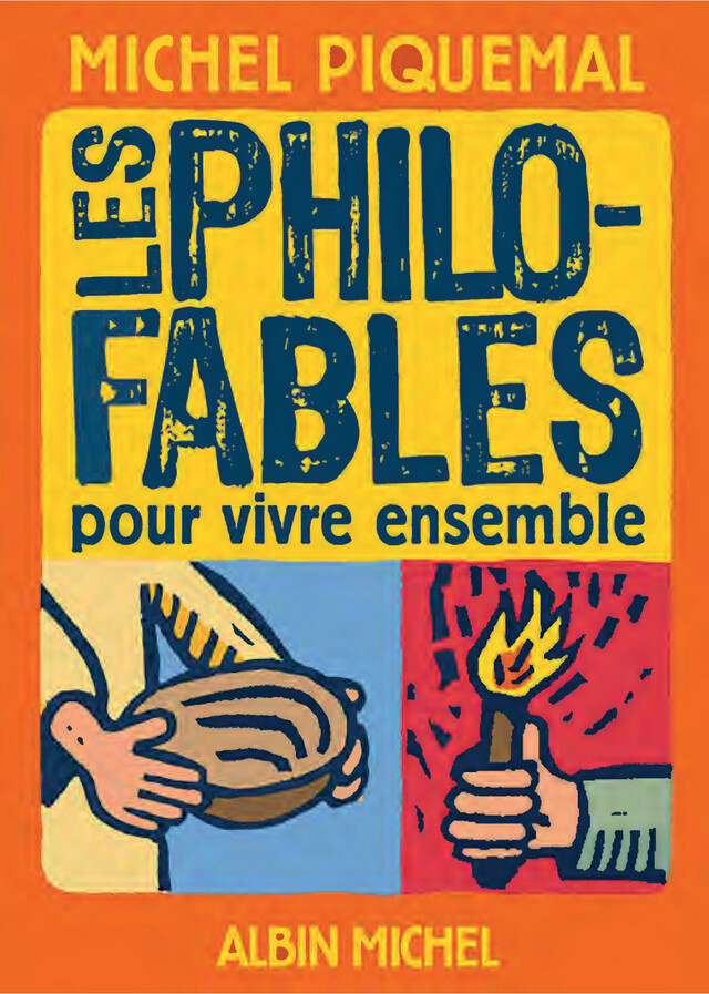 Les Philo-fables pour vivre ensemble - Michel Piquemal - Albin Michel