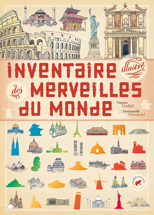 Inventaire illustré des merveilles du monde - Virginie Aladjidi - Albin Michel