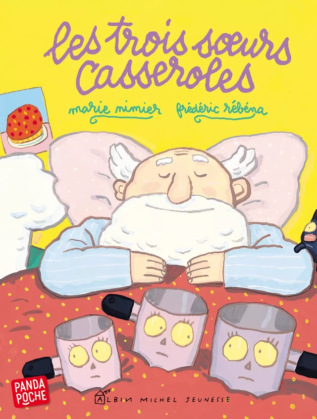 Les Trois soeurs casseroles - Marie Nimier - Albin Michel